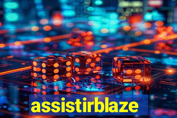 assistirblaze