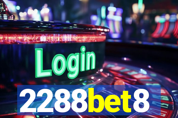 2288bet8