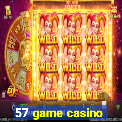 57 game casino