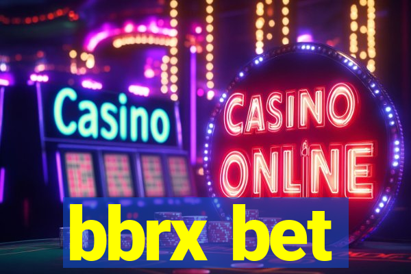 bbrx bet