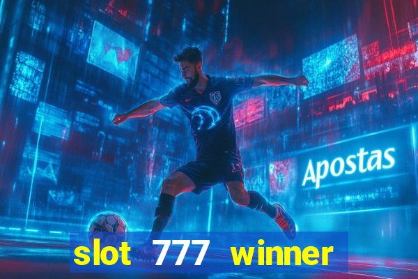 slot 777 winner paga mesmo