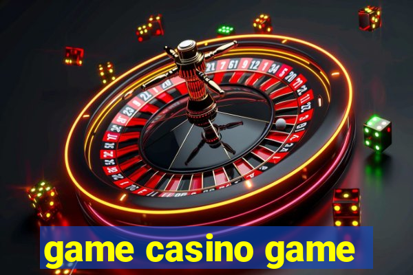 game casino game