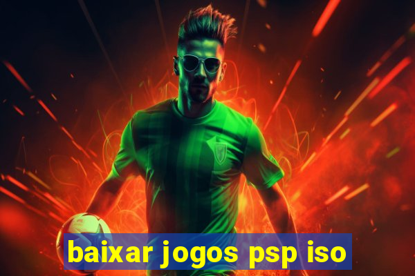 baixar jogos psp iso