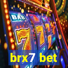 brx7 bet