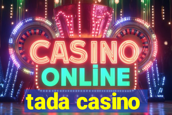 tada casino