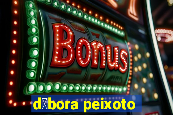 d茅bora peixoto