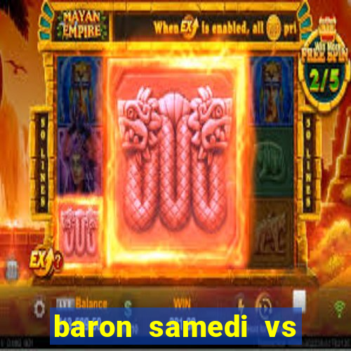 baron samedi vs papa legba