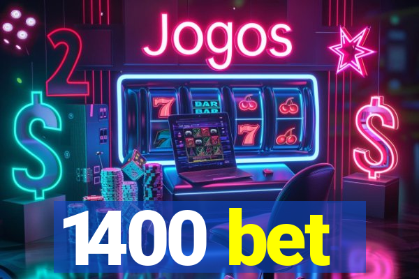 1400 bet