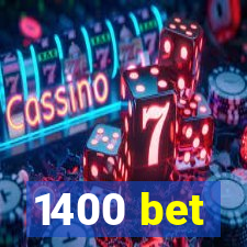 1400 bet