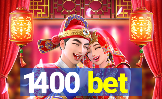 1400 bet