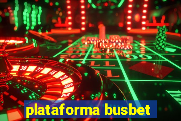 plataforma busbet