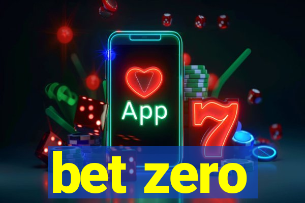 bet zero