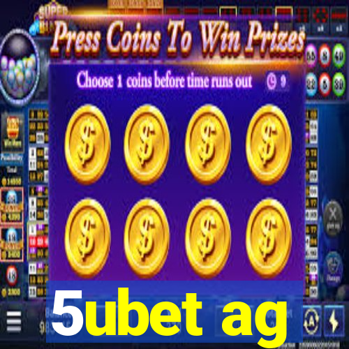 5ubet ag