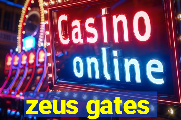 zeus gates