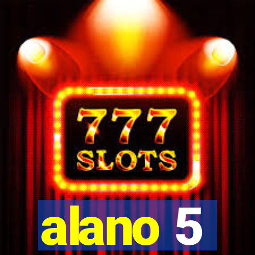 alano 5