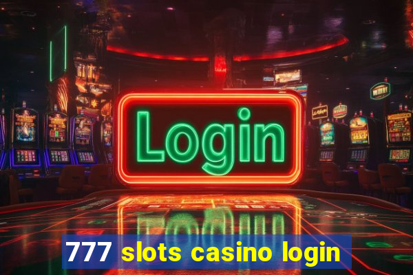 777 slots casino login