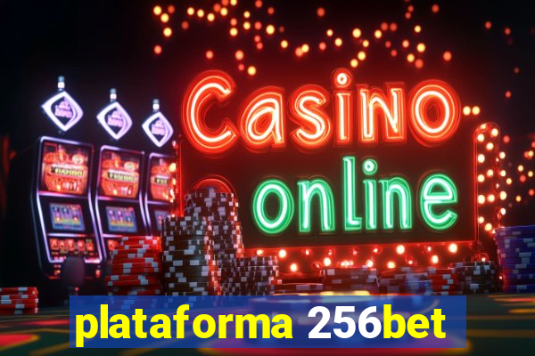 plataforma 256bet