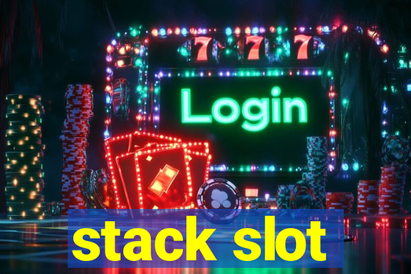 stack slot