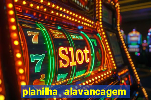 planilha alavancagem de banca