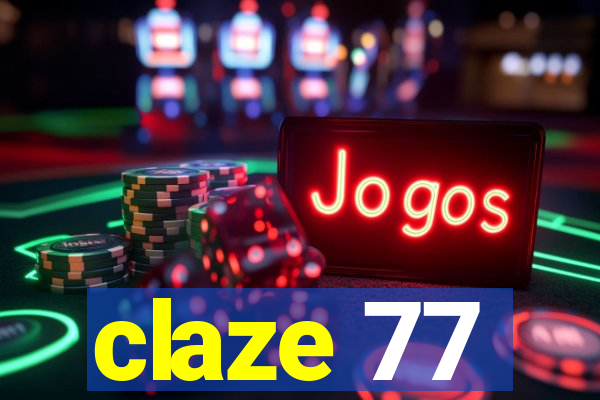 claze 77