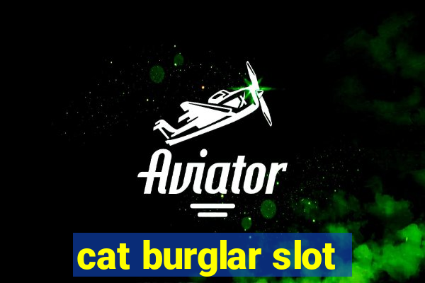 cat burglar slot