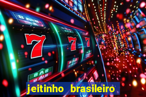 jeitinho brasileiro slot demo