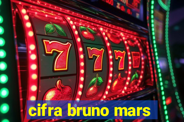 cifra bruno mars