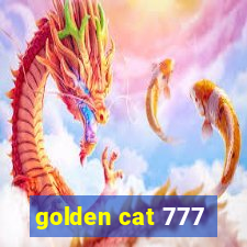 golden cat 777