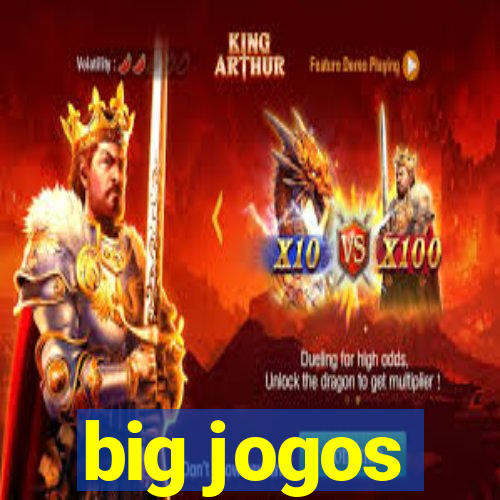 big jogos