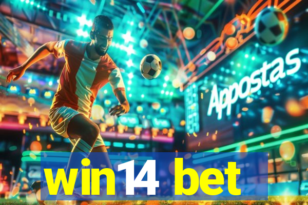 win14 bet