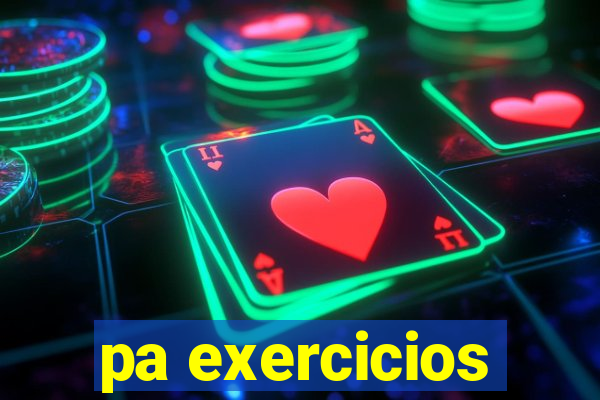 pa exercicios