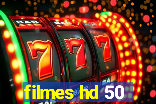 filmes hd 50