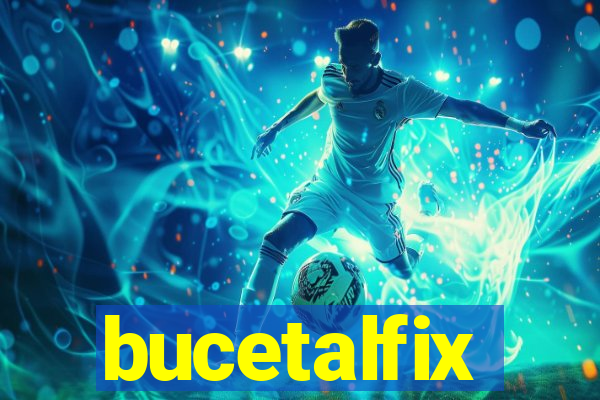 bucetalfix