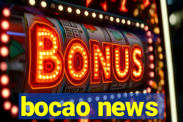 bocao news