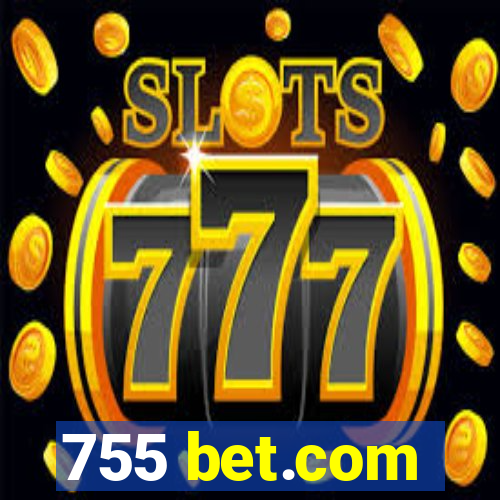 755 bet.com