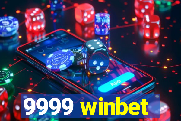 9999 winbet