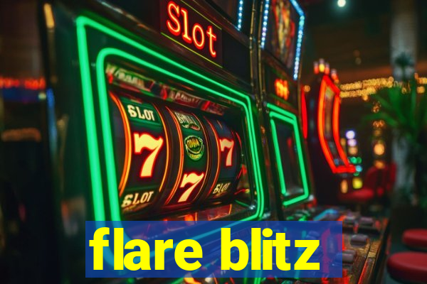 flare blitz