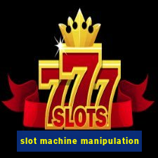 slot machine manipulation