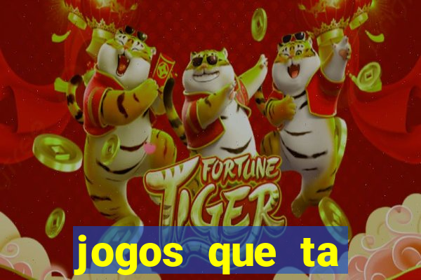 jogos que ta pagando dinheiro