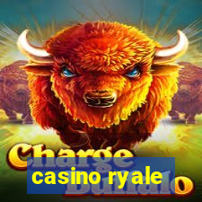 casino ryale