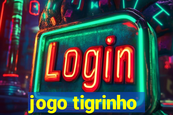 jogo tigrinho