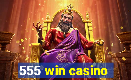 555 win casino