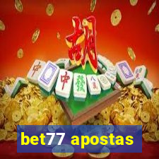 bet77 apostas