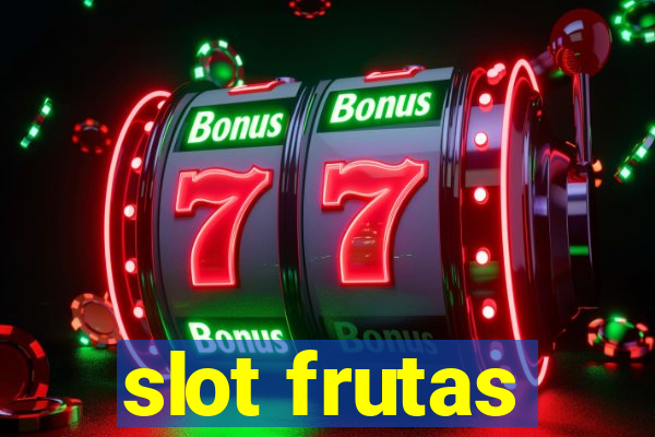 slot frutas