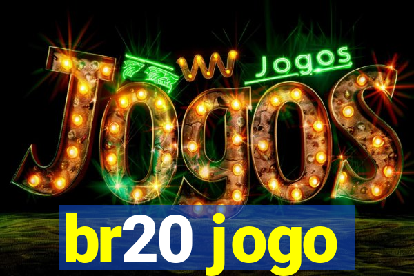 br20 jogo