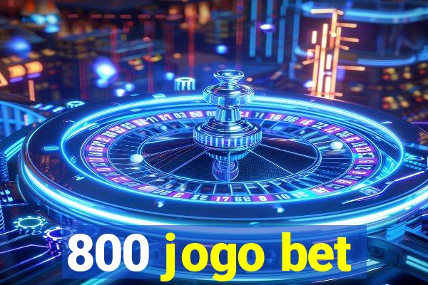 800 jogo bet