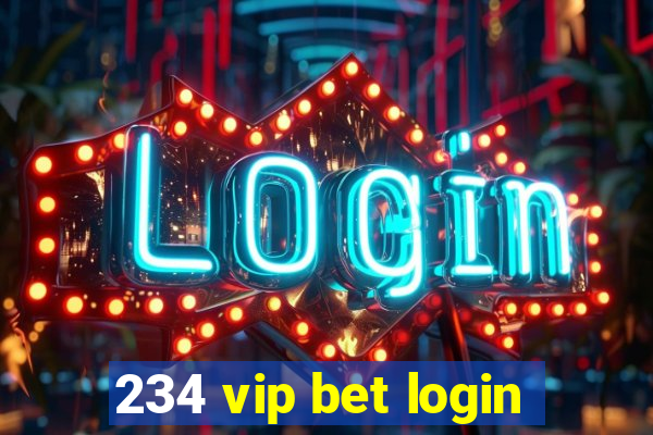 234 vip bet login