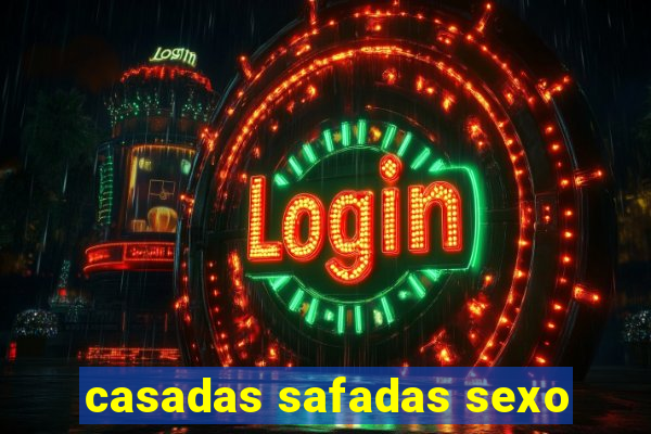 casadas safadas sexo