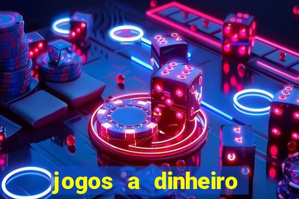 jogos a dinheiro real online