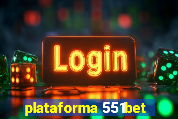 plataforma 551bet